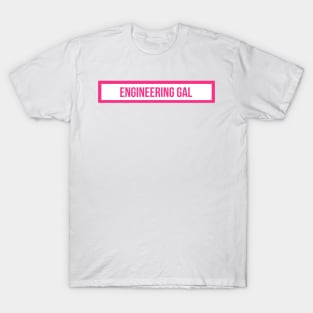 Engineering Gal Hot Pink T-Shirt